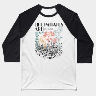 Oscar Wilde art quote, Art Nouveau boho floral design Baseball T-Shirt